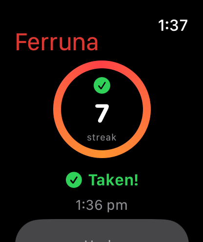 Ferruna on Apple Watch: the same seven day streak, glanced at in the afternoon after the morning dose.